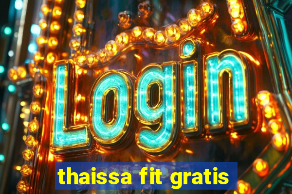 thaissa fit gratis